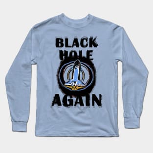 Black Hole Again Long Sleeve T-Shirt